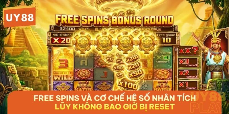 Bứt phá thưởng lớn trong vòng quay Free Spins nhờ cơ chế hệ số nhân tích lũy không bao giờ bị reset sau mỗi lượt quay.
