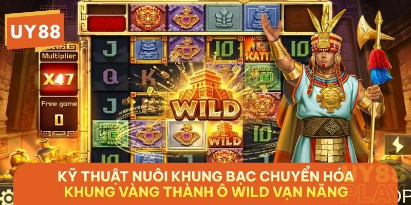 Kỹ thuật nuôi Khung Bạc chuyển hóa Khung Vàng thành ô Wild vạn năng – Chìa khóa tạo nên các chuỗi nổ hũ liên hoàn.