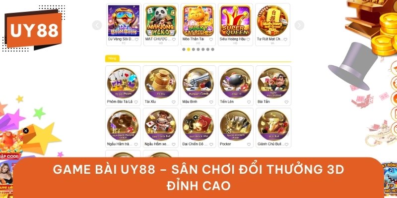 Game Bài UY88 – Sân Chơi Game Bài Đổi Thưởng 3D Đỉnh Cao